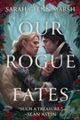 Cover: Our Rogue Fates - Alcove Press