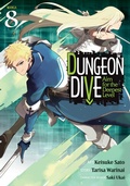 Cover: DUNGEON DIVE: Aim for the Deepest Level (Manga) Vol. 8 - Seven Seas Entertainment, LLC