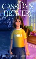 Cover: Cassidy's Bravery - Steven Daniels