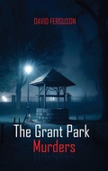 Cover: The Grant Park Murders - Ironclad Publishers