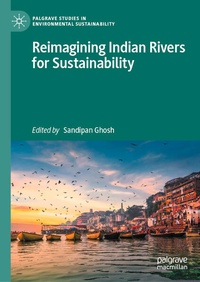 Enlarge image Cover: Reimagining Indian Rivers for Sustainability - Palgrave Macmillan