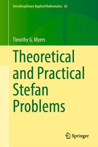 Enlarge image Cover: Theoretical and Practical Stefan Problems - Springer