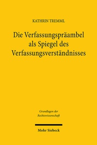 Abbildung von: Die Verfassungspräambel als Spiegel des Verfassungsverständnisses - Mohr Siebeck