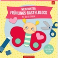 Cover: Mein bunter Fr&uuml;hlings-Bastelblock - Coppenrath
