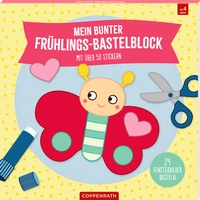 Abbildung von: Mein bunter Frühlings-Bastelblock - Coppenrath