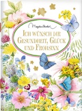 Cover: Ich w&uuml;nsch dir Gesundheit, Gl&uuml;ck und Frohsinn - Coppenrath