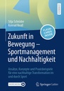 Cover: Zukunft in Bewegung - Sportmanagement und Nachhaltigkeit - Springer Gabler