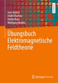 Cover: &Uuml;bungsbuch Elektromagnetische Feldtheorie - Springer Vieweg