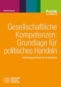 Cover: Gesellschaftliche Kompetenzen: Grundlage f&uuml;r politisches Handeln - Wochenschau Verlag