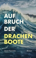 Cover: Aufbruch der Drachenboote - BoD - Books on Demand