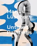 Cover: Marius L&uuml;scher: Untitled Paintings - Snoeck