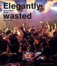 Abbildung von: Elegantly Wasted - Snoeck