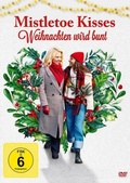 Cover: Mistletoe Kisses - Weihnachten wird bunt - Happy Entertainment