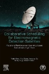 Enlarge image Cover: Collaborative Scheduling for Electromagnetic Detection Satellites - Elsevier