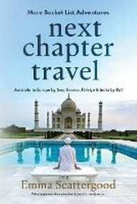 Abbildung von: Next Chapter Travel - Emma Scattergood