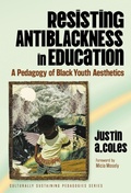 Cover: Resisting Antiblackness in Education - Teachers' College Press