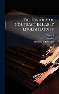 Abbildung von: The History of Contract in Early English Equity - Hutson Street Press