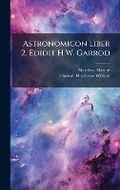Cover: Astronomicon liber 2. Edidit H.W. Garrod - Hutson Street Press