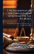Cover: S. 94, Prohibition on the Consideration of Retroactive tax Increases - Hutson Street Press