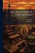 Cover: The Law of Private Corporations - Hutson Street Press