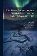 Cover: The Nine Books of the Danish History of Saxo Grammaticus - Hutson Street Press