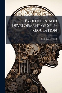 Enlarge image Cover: Evolution and Development of Self-regulation - Hutson Street Press