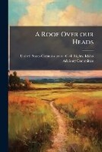 Abbildung von: A Roof Over our Heads - Hutson Street Press