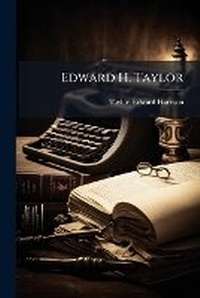 Abbildung von: Edward H. Taylor - Hutson Street Press