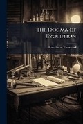 Cover: The Dogma of Evolution - Hutson Street Press