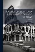 Cover: Ricerche sulla storia e sul diritto publico di Roma - Hutson Street Press