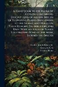 Enlarge image Cover: A Hand-book to the Flora of Ceylon - Hutson Street Press