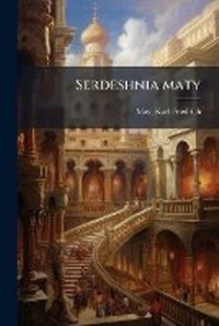 Abbildung von: Serdeshnia maty - Hutson Street Press