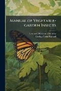 Cover: Manual of Vegetable-garden Insects - Hutson Street Press