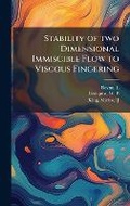 Cover: Stability of two Dimensional Immiscible Flow to Viscous Fingering - Hutson Street Press