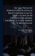 Cover: Ek ton Proklou scholion eis Platonos Kratylon eklogai. Ex Procli scholiis in Cratylum Platonis excerpta. E codd. edidit Io. Fr. Boissonade - Hutson Street Press