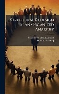 Enlarge image Cover: Structural Redesign in an Organized Anarchy - Hutson Street Press