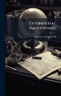 Cover: Exponential Smoothing [ - Hutson Street Press