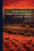 Cover: Storia critica di Roma durante i primi cinque secoli - Hutson Street Press