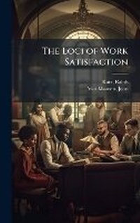Enlarge image Cover: The Loci of Work Satisfaction - Hutson Street Press