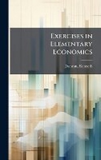 Enlarge image Cover: Exercises in Elementary Economics - Hutson Street Press