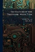 Cover: Excitation of the Traveling Wave Tube - Hutson Street Press
