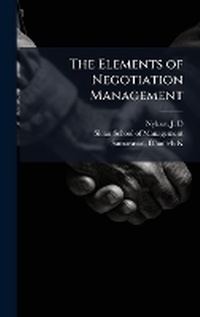 Abbildung von: The Elements of Negotiation Management - Hutson Street Press