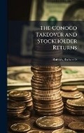 Cover: The Conoco Takeover and Stockholder Returns - Hutson Street Press