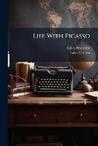 Enlarge image Cover: Life With Picasso - Hutson Street Press