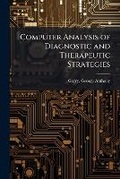 Cover: Computer Analysis of Diagnostic and Therapeutic Strategies - Hutson Street Press