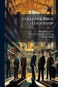 Cover: Collusive Price Leadership - Hutson Street Press