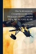 Cover: On Supersonic Compressors and Nozzles (Supplement to AMP Report 82.1R) - Hutson Street Press