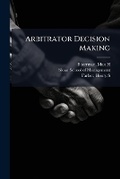 Abbildung von: Arbitrator Decision Making - Hutson Street Press