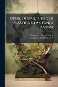 Cover: Opere di scultura e di plastica di Antonio Canova - Hutson Street Press
