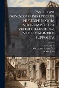 Cover: Pavli Iovii novocomensis episcopi nucerini Elogia virorum bellica virtute illustrium veris imaginibus supposita - Hutson Street Press
